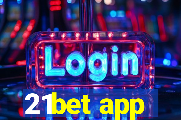 21bet app